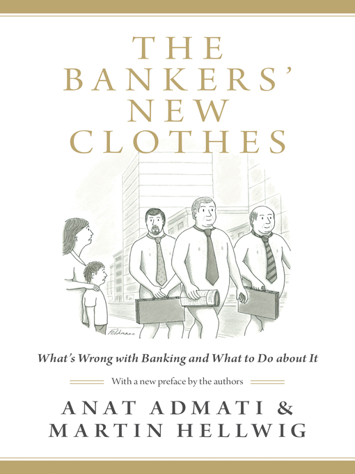Title details for The Bankers' New Clothes by Anat Admati - Available